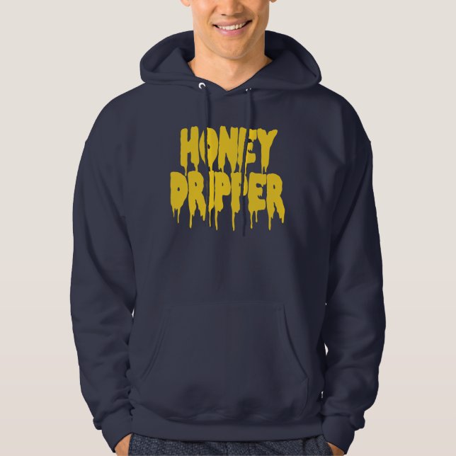 Honey Dripper Hoodie (Front)