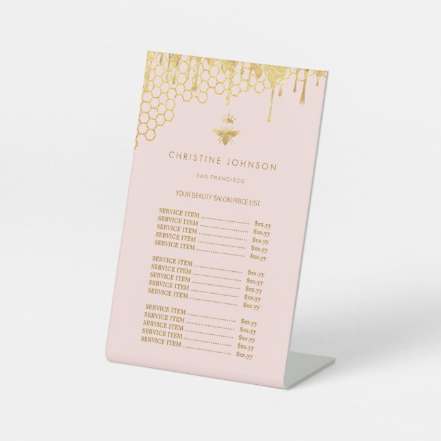 honey drips Queen bee price list  Pedestal Sign (Front)