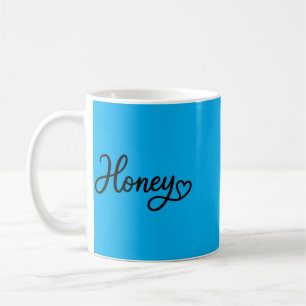 Honey Honey Ever Cute Nickname Quote Coffee Mug