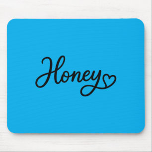 Honey Honey Ever Cute Nickname Quote Mouse Pad