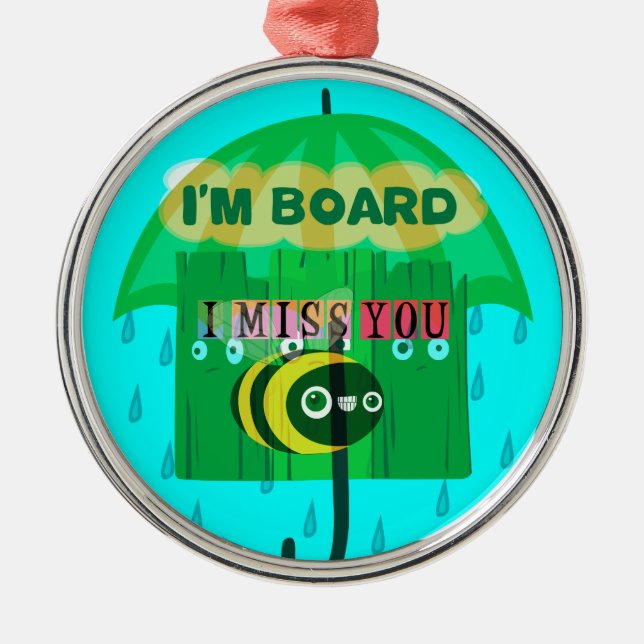 Honey I Miss You So Much Metal Ornament (Front)