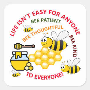 Honeybee, Patient, Thoughtful, Kind, Motivational Square Sticker