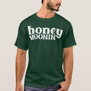 Honeymonin Groom Wedding Fiance Honeymoon Vacation T-Shirt