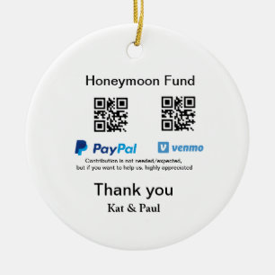Honeymoon Fund PayPal Venmo QR code thank you Ceramic Ornament