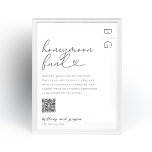 Honeymoon Fund QR Code Wedding Poster<br><div class="desc">Celebrate your happily ever after in style with this unique wedding honeymoon fund poster. Showcasing a classic white background with your monogram, the poster is truly one of a kind and perfect for any modern-day wedding. To make gifting easy for your guests, the poster also includes a convenient QR code....</div>