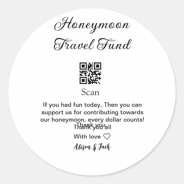 Honeymoon fund scan QR codeadd name  Classic Round Sticker (Front)