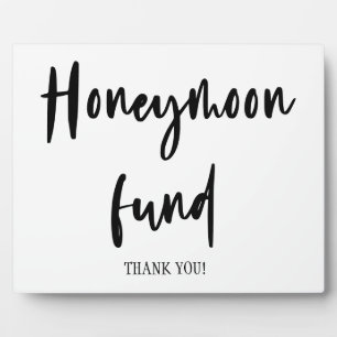 Honeymoon fund wedding sign Tabletop Plaque