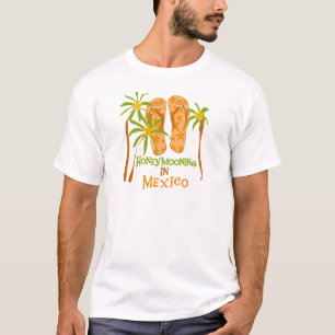 Honeymoon Mexico Tshirts and Gifts