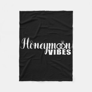 Honeymoon Vibes Funny New Brides And Grooms Weddin Fleece Blanket
