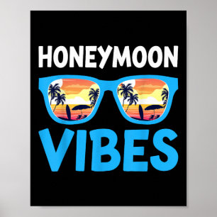 Honeymoon Vibes - Honeymooning Vacation Wedding Br Poster