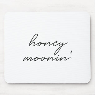 Honeymoonin Bride Bridal Groom Bachelorette Party  Mouse Pad