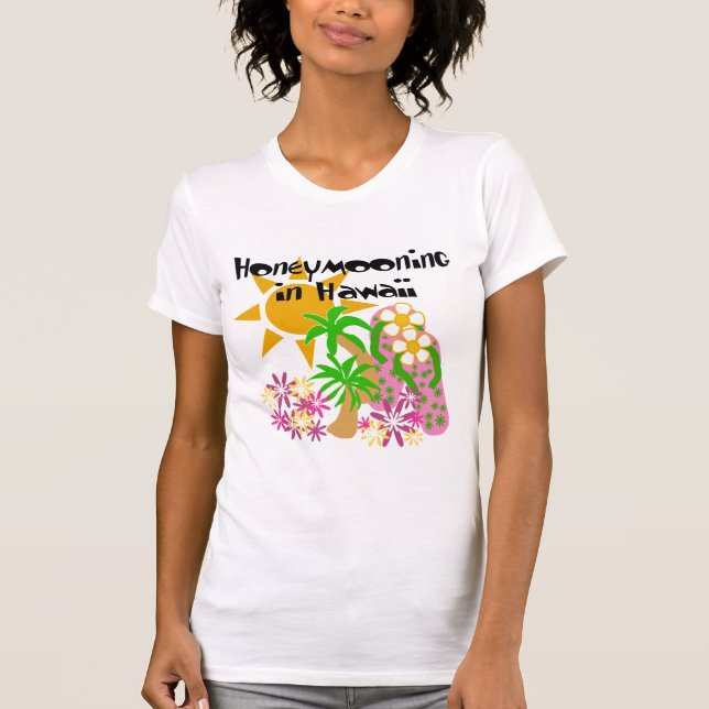 Honeymooning in Hawaii T-Shirt (Front)