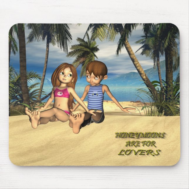 HONEYMOONS ARE FOR LOVERS MOUSE PAD (Front)
