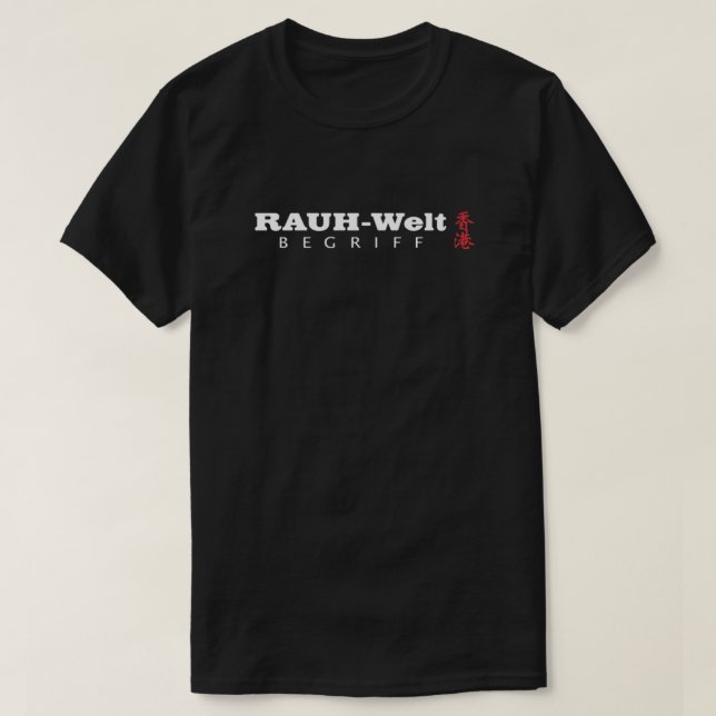 Hong Kong RWB Rauh Welt Begriff Classic T-Shirt (Design Front)