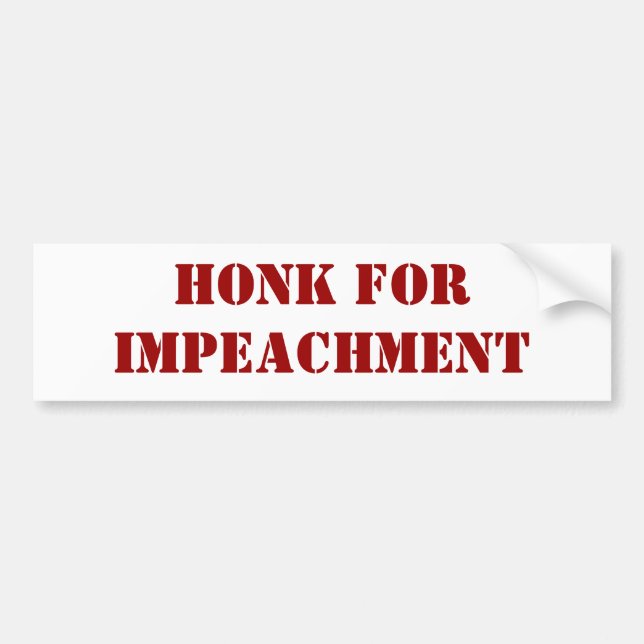 Honk For Impeachment Bumper Sticker (Front)