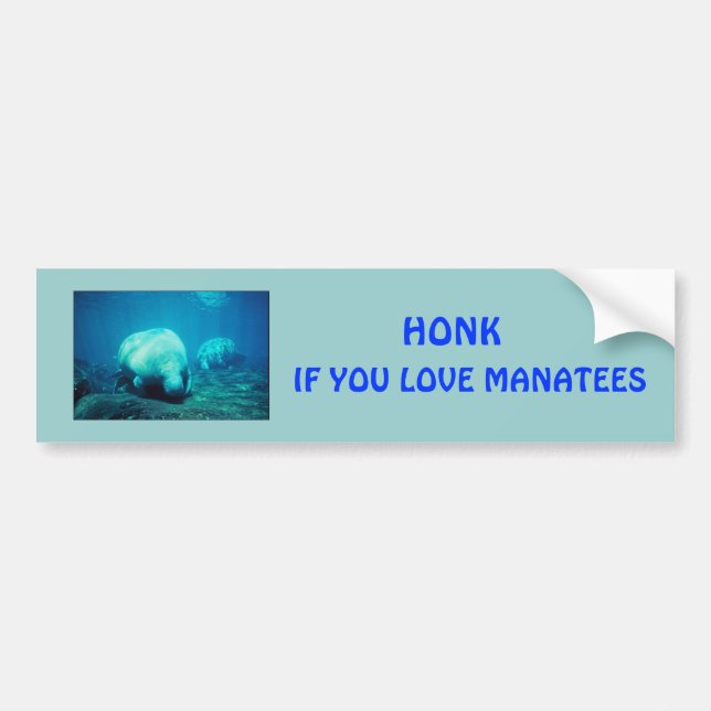 Honk for Manatees Bumper Sticker (Front)