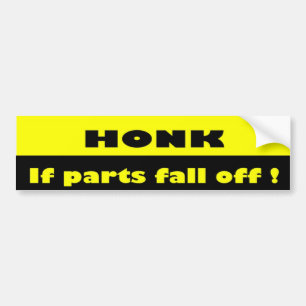 Honk ! Funny Humorous Bumper Sticker
