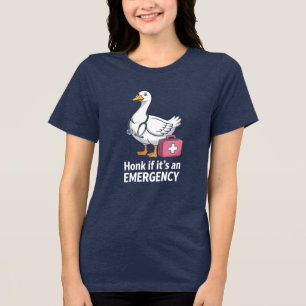  Honk If Emergency Goose Tee