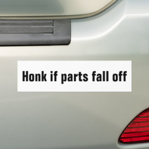 Honk If Parts Fall Off Sarcastic Mechanic Joke Bumper Sticker