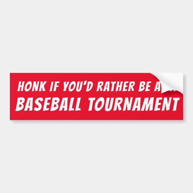 Honk if You’d Rather Custom Text Bumper Sticker (Front)