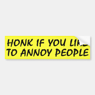 Honk if you like Bumpersticker Bumper Sticker
