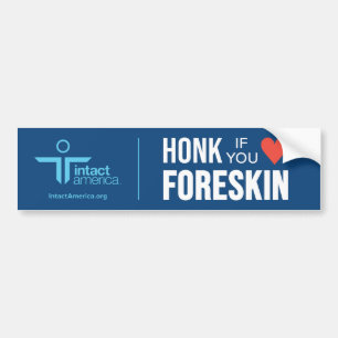 Honk If You Love Foreskin — Blue Bumper Sticker