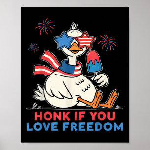 Honk If You Love Freedom American Goose Independen Poster