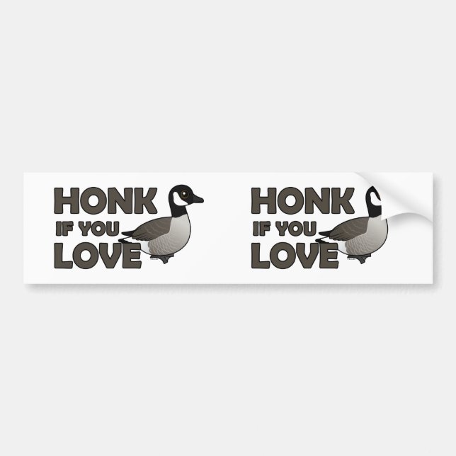 Honk If You Love Geese Bumper Sticker (Front)