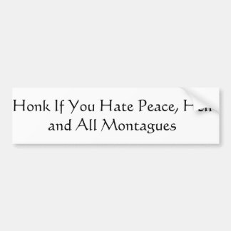 Honk If You ...  Romeo and Juliet Bumper Sticker