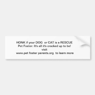HONK if your dog or cat is a rescue! Bumper Sticker