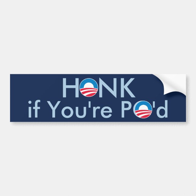 HONK if You're PO'd Bumper Sticker (Front)