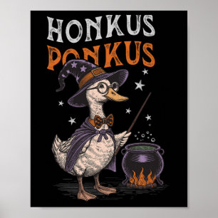 Honkus Ponkus Funny Halloween Witch Goose Duck Lov Poster