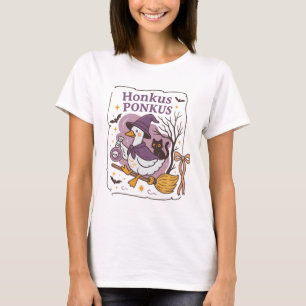 Honkus Ponkus Goose Halloween Witch Goose Silly Go T-Shirt