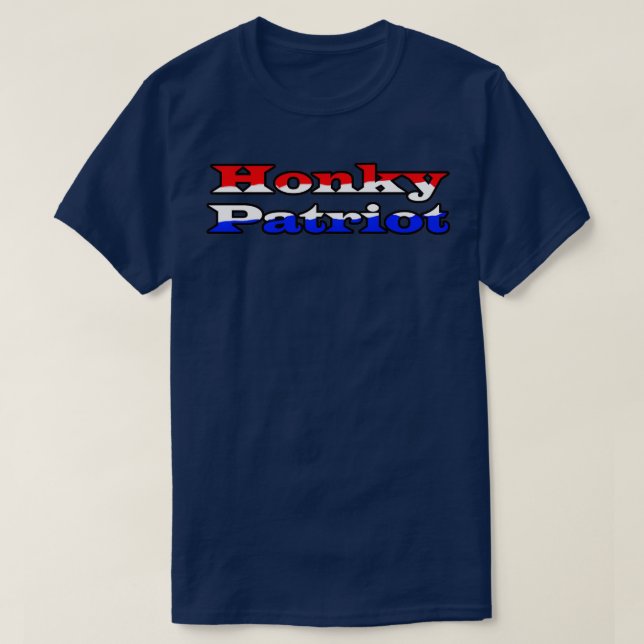 Honky patriot T-Shirt (Design Front)