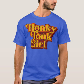 Honky Tonk Girl Retro Classic Design T-Shirt