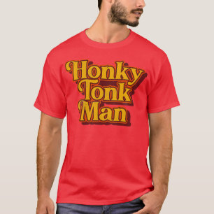 Honky Tonk Man Retro Classic Design T-Shirt