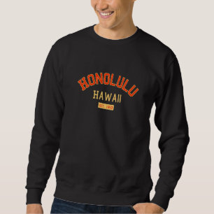 Honolulu Hawaii 1850 Vintage Hi Retro Honolulan Am Sweatshirt