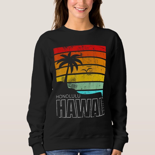 Honolulu Hawaiian Sumer Vacation Aloha HI Beach Re Sweatshirt (Front)