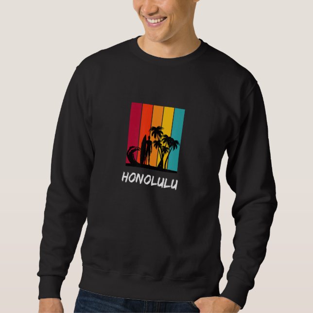 Honolulu Holiday Vacation Souvenir Retro Surfing Sweatshirt (Front)