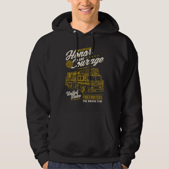 Honor and Courage Firefighter Fire Dept Fire Truck Hoodie (Front)