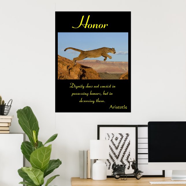 Honor Prevails Within Nature’s Untamed Realm Poster (Home Office)