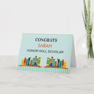Honor Roll! Custom Report Card Congrats!