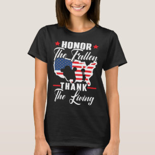 Honor The Fallen Thank The Living USA American Mem T-Shirt