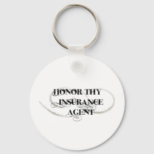 Honor Thy Insurance Agent Key Ring