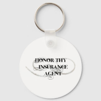 Honor Thy Insurance Agent Key Ring