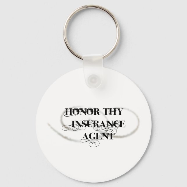 Honor Thy Insurance Agent Key Ring (Front)
