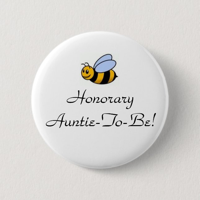 Honorary Auntie-To-Bee 6 Cm Round Badge (Front)