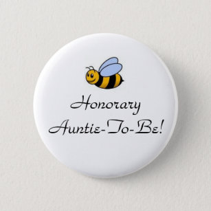 Honorary Auntie-To-Bee 6 Cm Round Badge