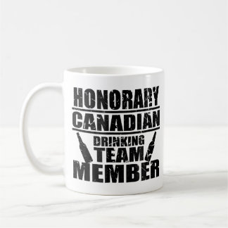 Honorary Canadian Drinking Team Member Canada Day Coffee Mug