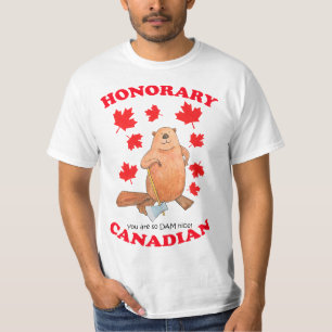 Honorary Canadian you are so dam nice Funny gift   T-Shirt